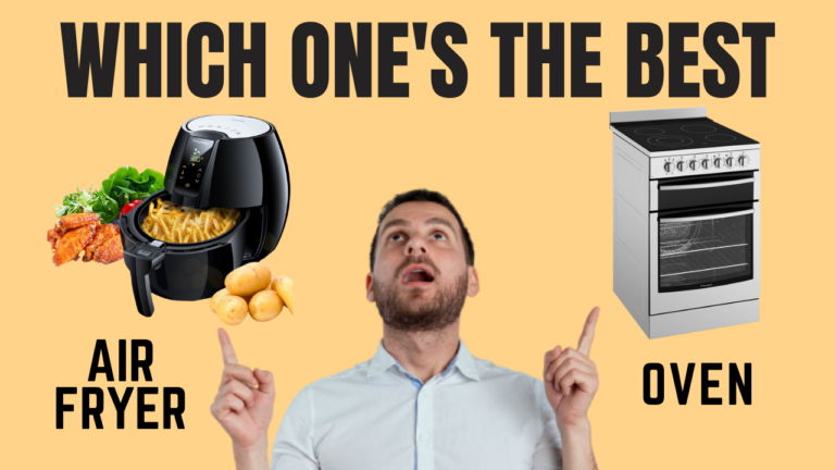 Air Fryer Vs Oven – Which One’s The Best?
