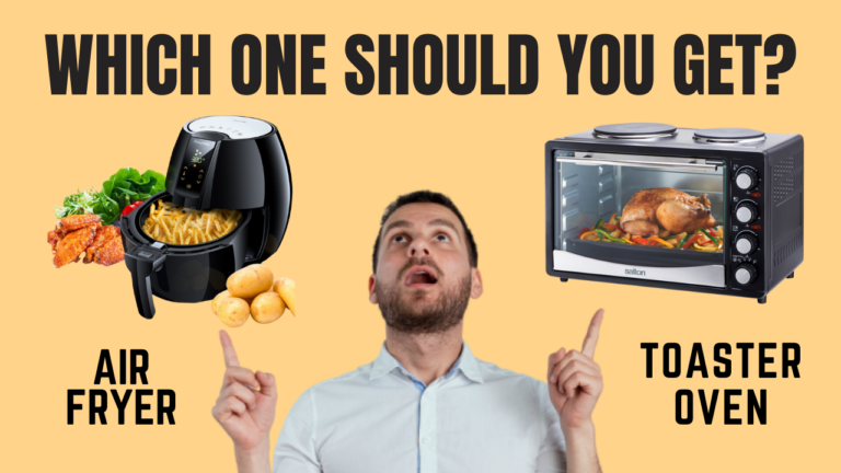 Air Fryer vs Toaster Oven: Which One Should You Get?